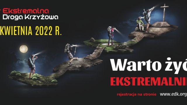 Ekstremalna Droga Krzyżowa 8 kwietnia 2022 r.
