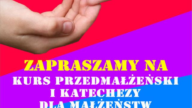 Kurs przedmałżeński i katechezy dla małżeństw