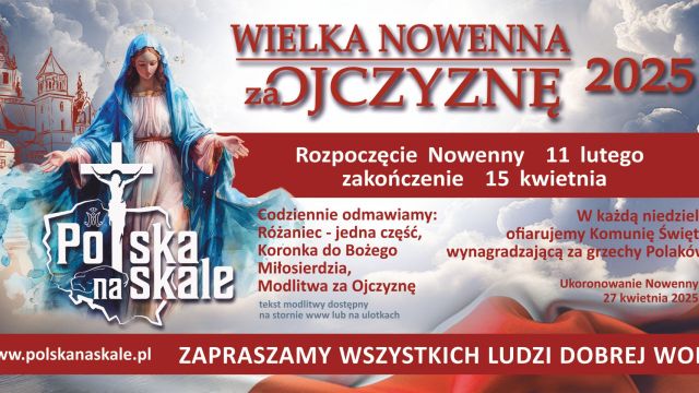 POLSKA NA SKALE - rozpoczęcie NOWENNY 11 Lutego 2025 zakończenie 15 kwietnia 2025