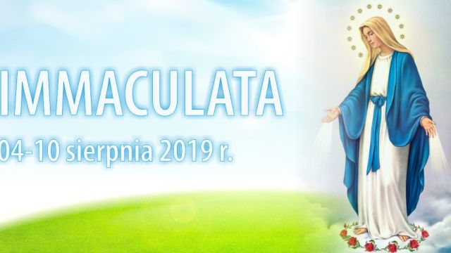 Rekolekcje Immaculata 4-10 sierpnia 2019 r.